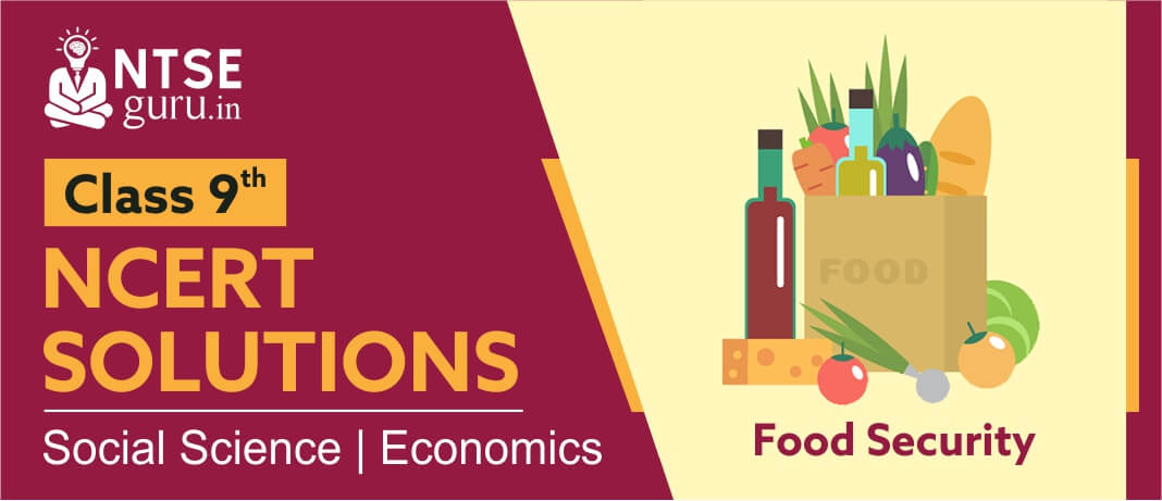 NCERT Solutions For Class 9 Economics Social Science Chapter 4 Food  Security in India - Free PDF