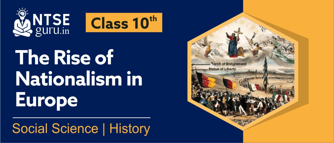 Rise of nationalism in Europe: NBSE class 10 social science